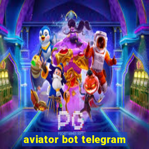 aviator bot telegram